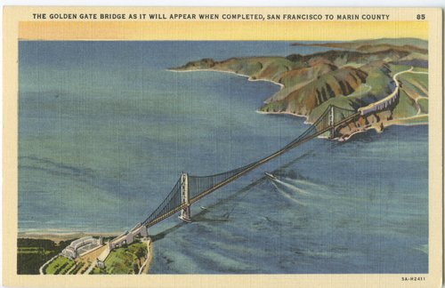 The Golden Gate Bridge as it Will Appear When Completed, San Francisco to Marin County